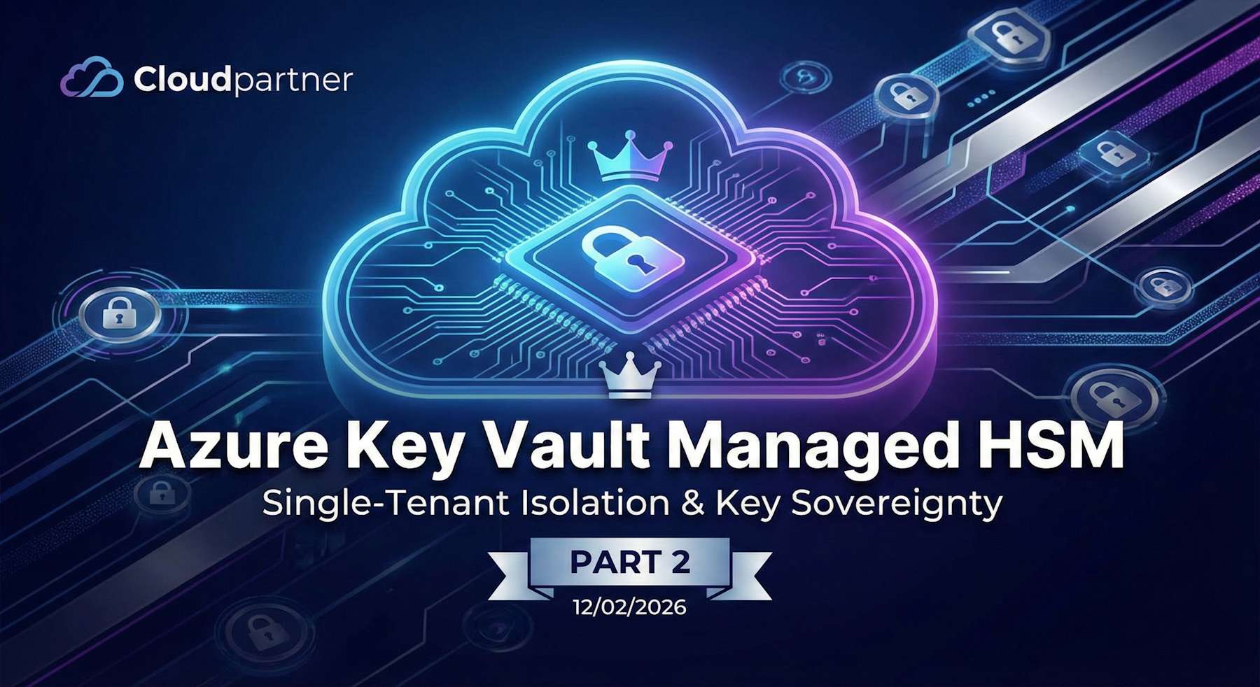 Azure Key Vault Managed HSM Single-Tenant Isolation and Key Sovereignty