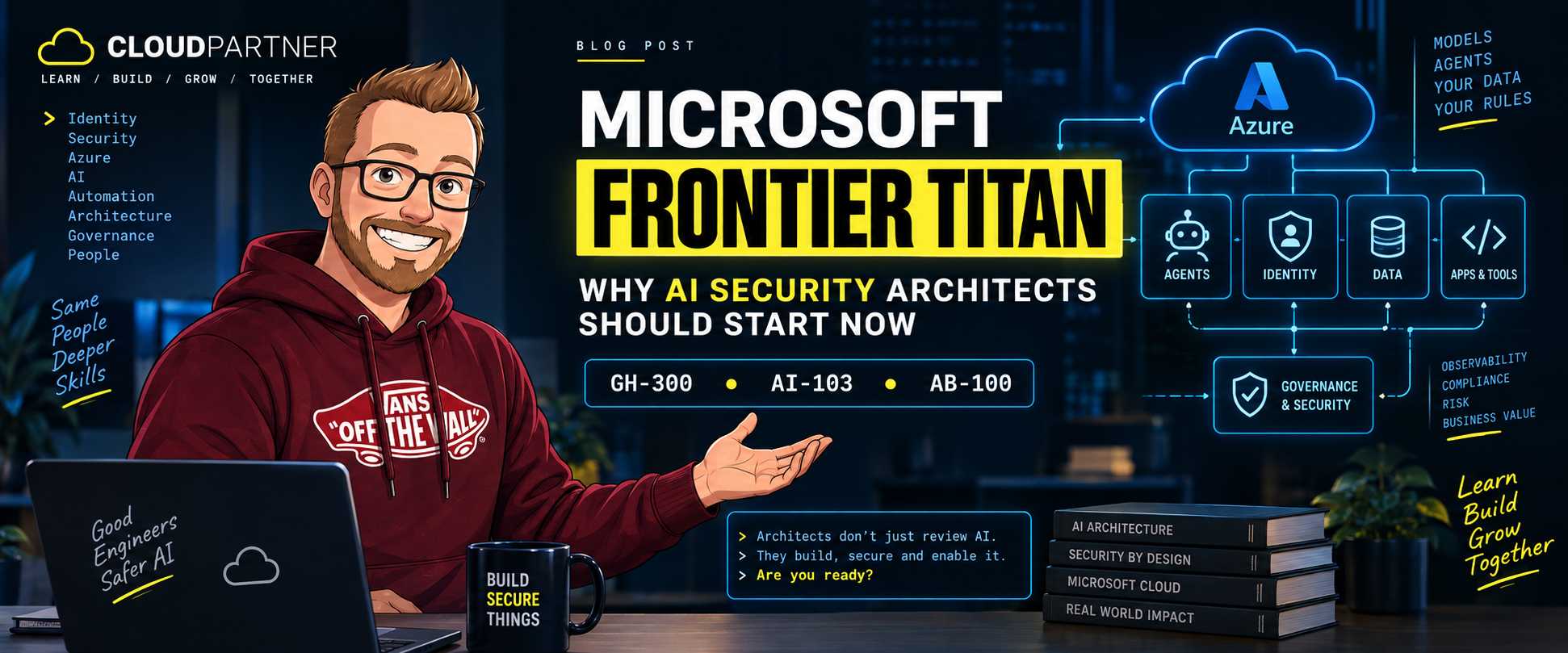 Microsoft Frontier Titan: Why AI Security Architects Should Start Now